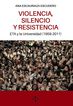 Violencia, silencio y resistencia