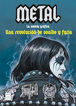 Metal. La novela gr&aacute;fica