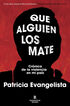 Que alguien los mate