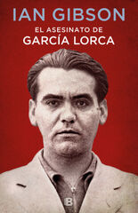 El asesinato de Garc&iacute;a Lorca