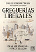 Greguer&iacute;as liberales