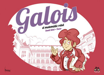 Galois, el matem&agrave;tic rebel