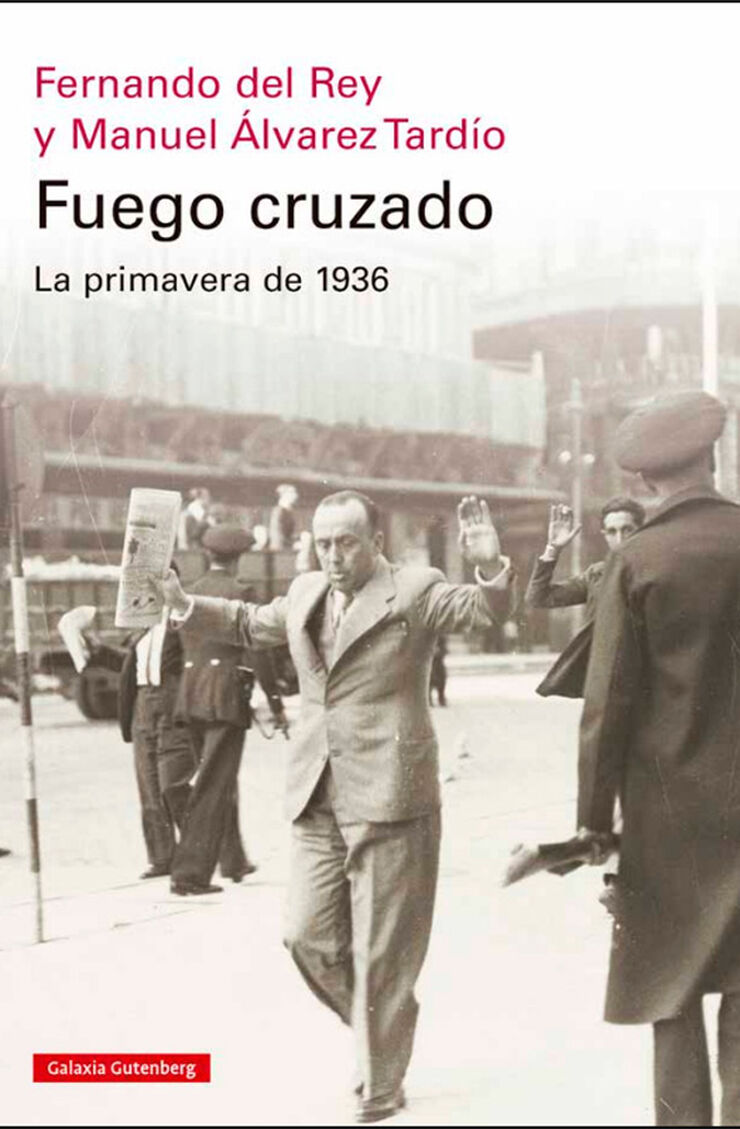 Fuego cruzado. La primavera de 1936- r&uacute;stica