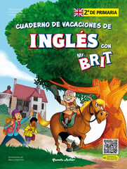 Mr. Brit. Cuaderno de vacaciones de ingl&eacute;s. 2.&ordm; de primaria