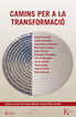 Camins per a la transformaci&oacute;