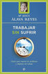 Trabajar sin sufrir