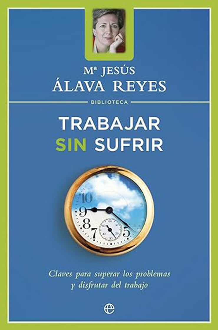 Trabajar sin sufrir