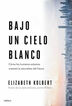 Bajo un cielo blanco