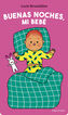 Buenas noches, mi beb&eacute;