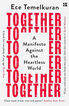Together: A Manifesto Against the Heartless World