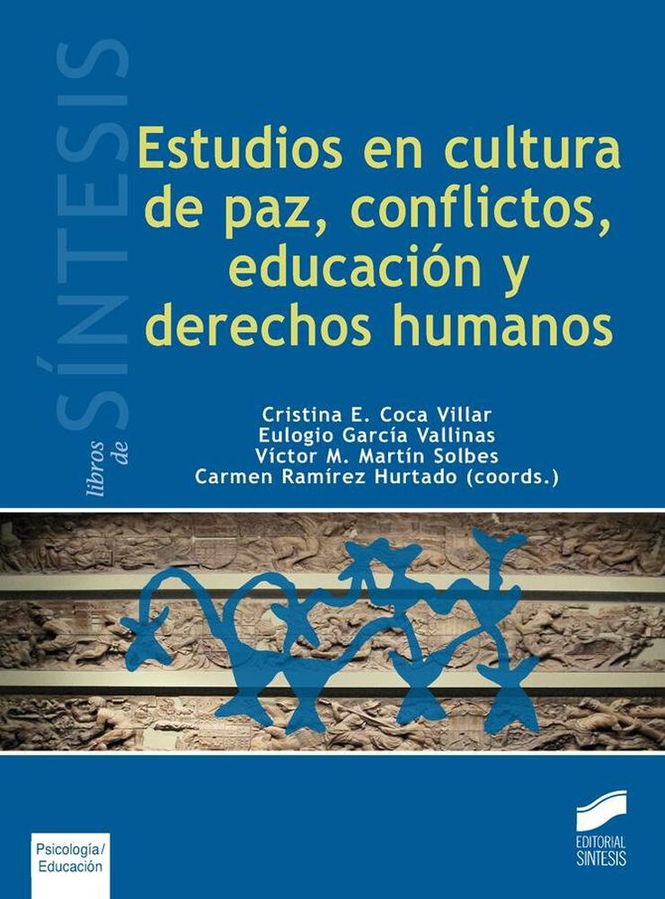 Estudios en cultura de paz, conflictos, educaci&oacute;n y derechos humanos