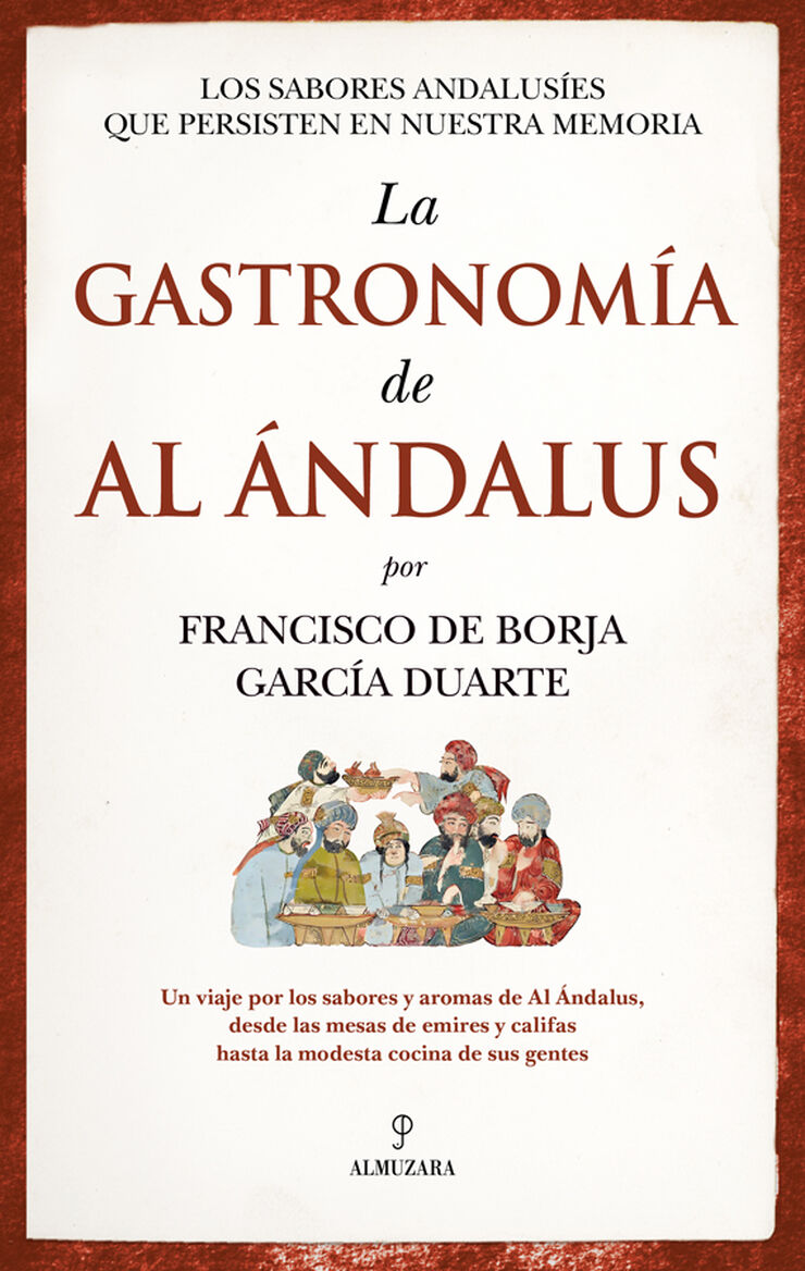 La gastronom&iacute;a de Al &Aacute;ndalus