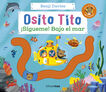 Osito Tito. &iexcl;S&iacute;gueme! Bajo el mar