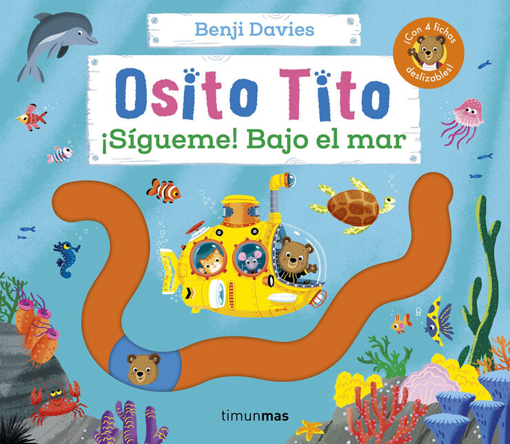 Osito Tito. &iexcl;S&iacute;gueme! Bajo el mar