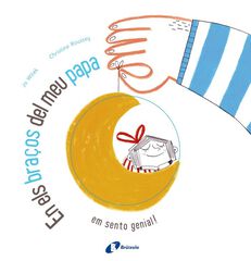 En els bra&ccedil;os del meu papa