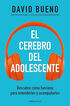 El cerebro del adolescente