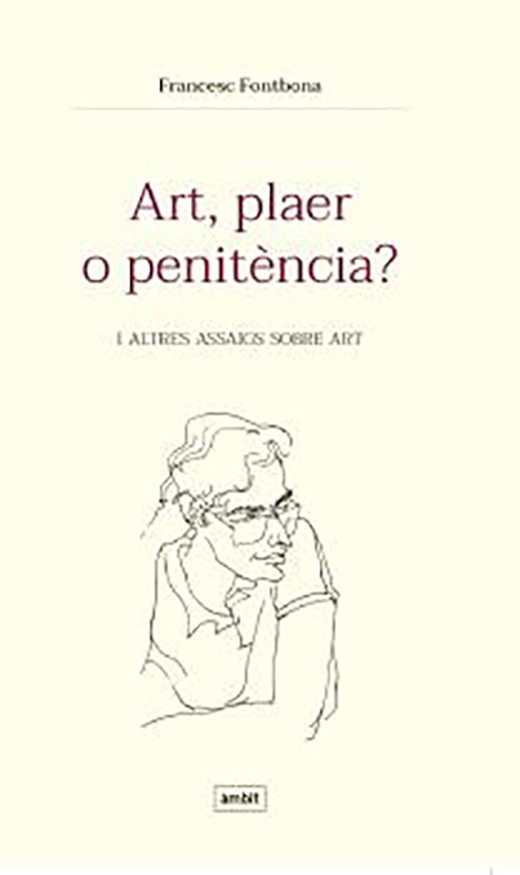Art, plaer o penit&egrave;ncia?