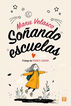 So&ntilde;ando escuelas