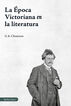 La &eacute;poca victoriana en la literatura