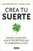 Crea tu suerte