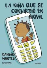 La ni&ntilde;a que se convirti&oacute; en m&oacute;vil