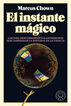 El instante m&aacute;gico