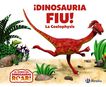 &iexcl;Dinosauria Fiu! La Coelophysis