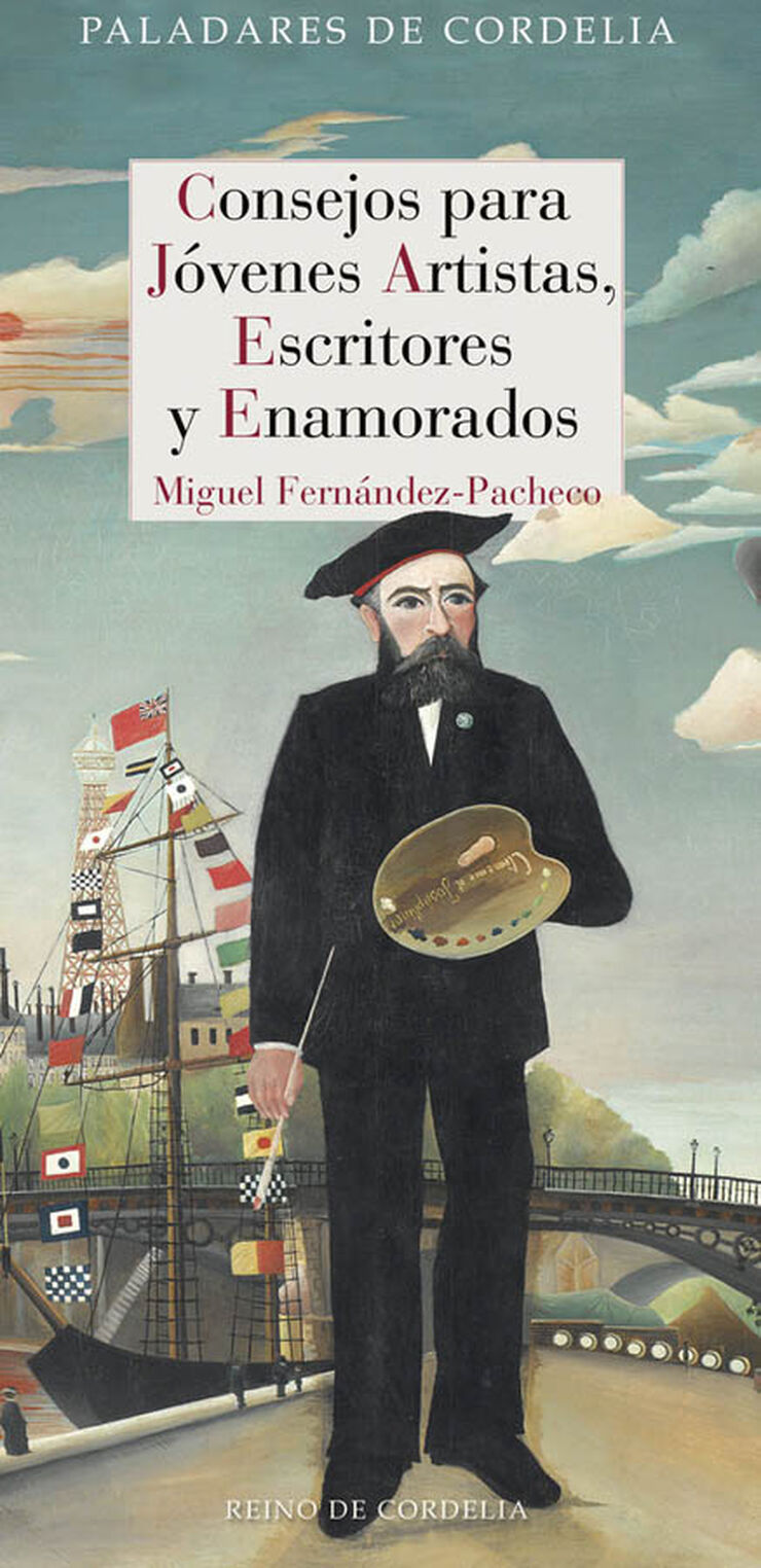 Consejos para j&oacute;venes artistas, escritores y enamorados