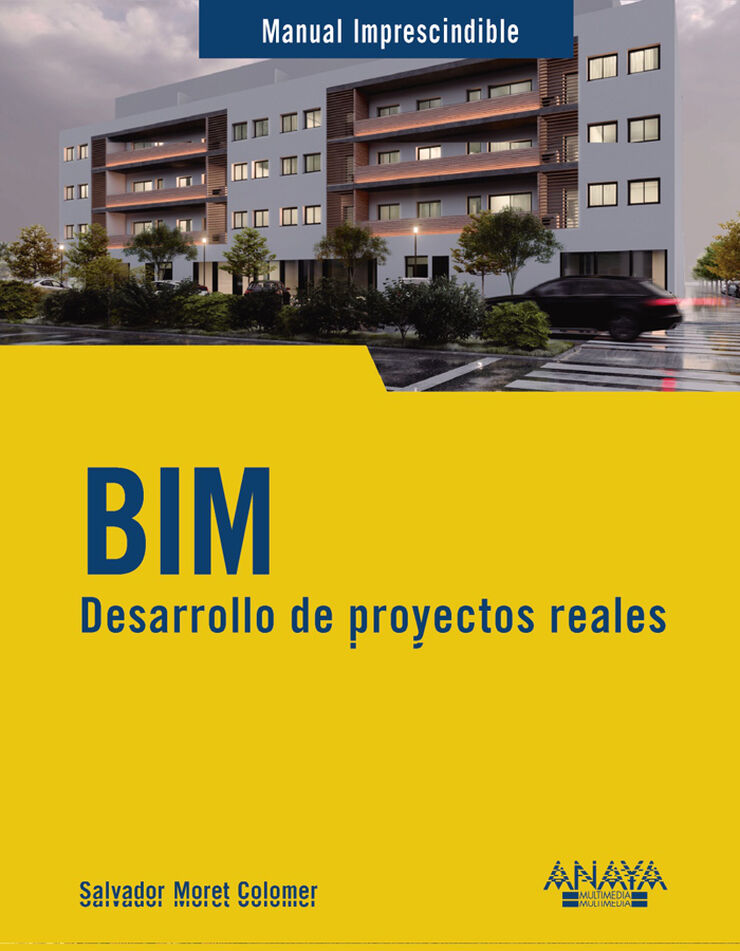BIM. Desarrollo de proyectos reales