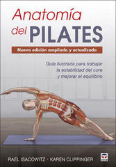 Anatom&iacute;a del Pilates. Nueva edici&oacute;n ampliada y actualizada