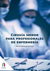 Cirug&iacute;a menor para profesionales de enfermer&iacute;a