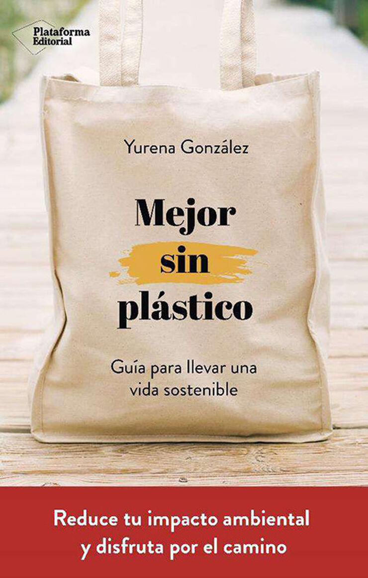 Mejor sin pl&aacute;stico