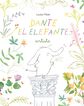 Dante el elefante artista