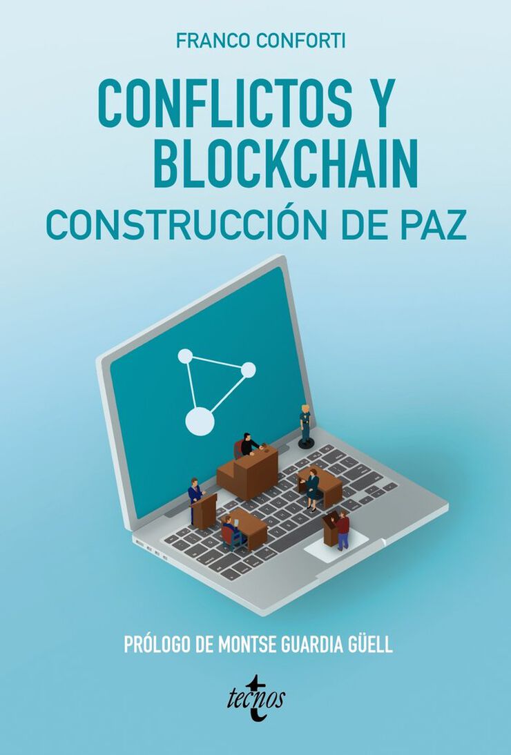 Conflictos y Blockchain. Construcci&oacute;n de