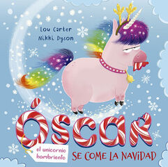 Oscar el unicornio hambriento se come la Navidad