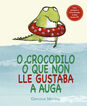 O&acute;crocodilo  &oacute; que non lle gustaba a agua