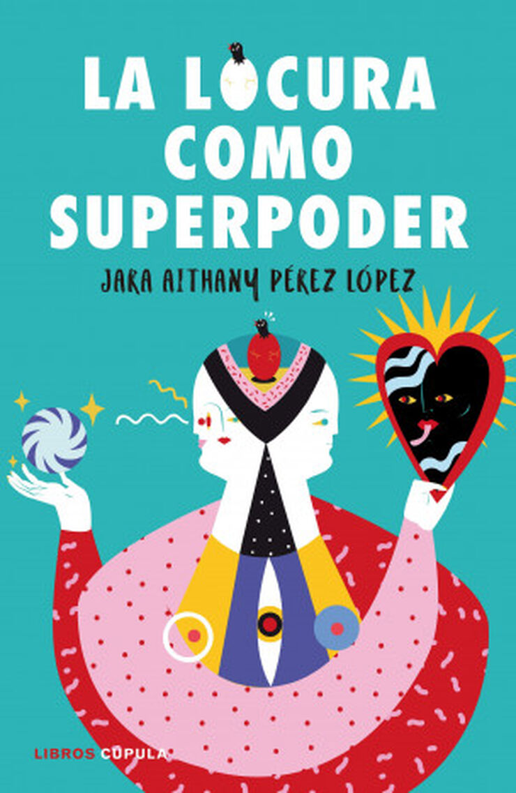 La locura como superpoder