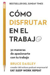 C&oacute;mo disfrutar en el trabajo
