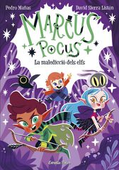 Marcus Pocus 3. La maledicci&oacute; dels elfs