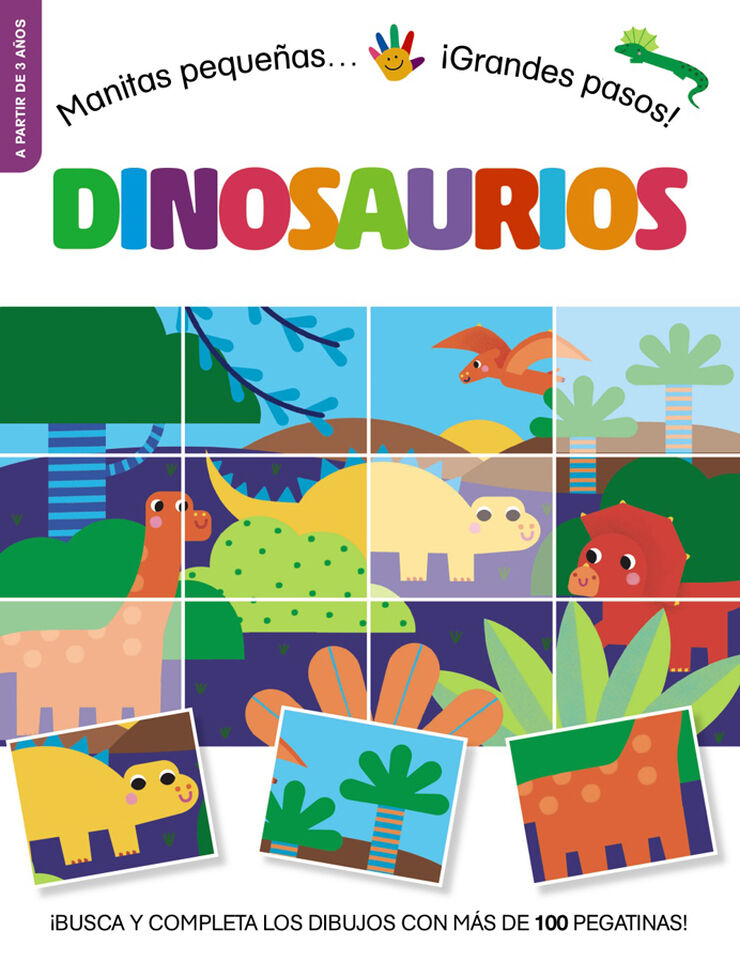 Manitas peque&ntilde;as... &iexcl;Grandes pasos! Dinosaurios