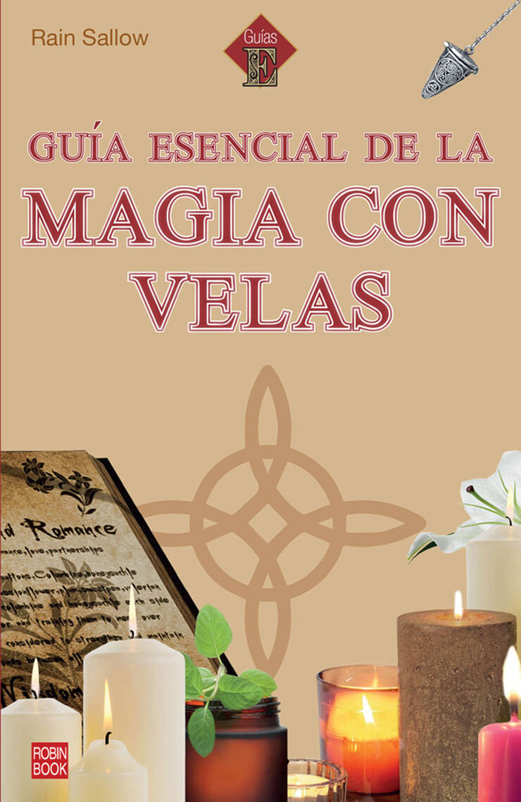 Gu&iacute;a esencial de la magia con velas
