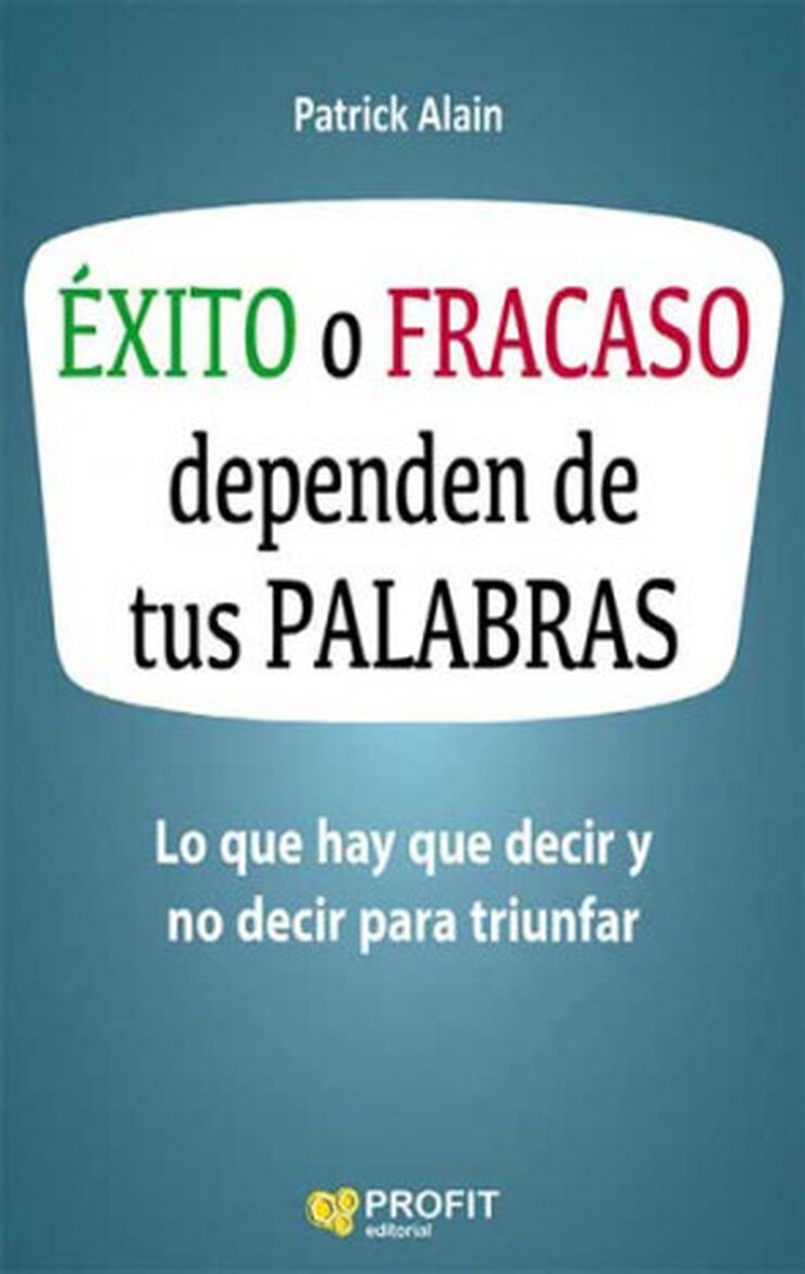 &Eacute;xito o fracaso dependen de tus palabras