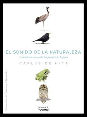 El sonido de la Naturaleza. Calendario sonoro de loa paisajes de Espa&ntilde;a