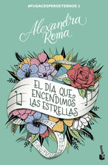 El d&iacute;a que encendimos las estrellas