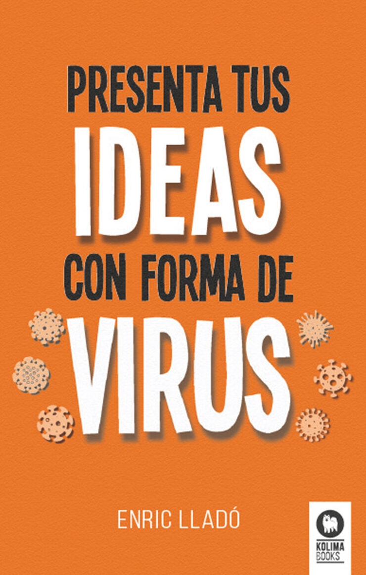 Presenta tus ideas con forma de virus