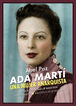 Ada Mart&iacute;. Una mujer anarquista
