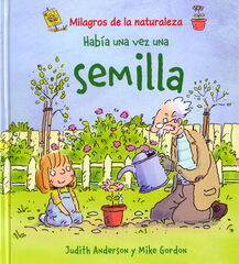 Hab&iacute;a una vez una semilla