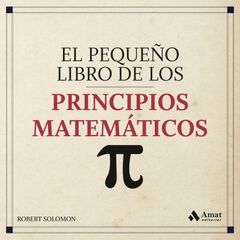 El Peque&ntilde;o Libro De Los Principios Matem&aacute;ticos