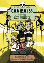Can&iacute;bales se comen a Don Quijote, Los