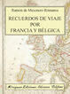 Recuerdos de viaje por Francia y B&eacute;lgica